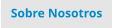 Sobre Nosotros